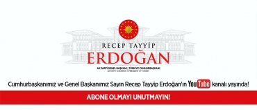 Cumhurbaşkanımız ve Genel Başkanımız Sayın Recep Tayyip Erdoğan’ın Youtube kanalı yayında! ABONE OLMAYI UNUTMAYIN!